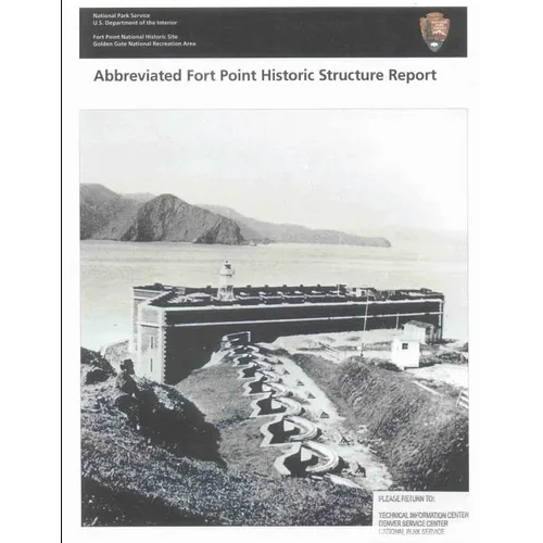 Abbreviated Fort Point Historic Structure Report - Paperback