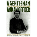 A Gentleman and an Officer: A Military and Social History of James B. Griffin's Civil War - Paperback