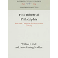 Post-Industrial Philadelphia - Hardcover