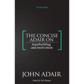 The Concise Adair on Teambuilding and Motivation - Paperback