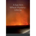 A Sue Ann Wheat Mystery: Inferno - Paperback
