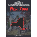 The Folklore & Haunted Locations Guide: New York - Paperback
