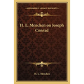 H. L. Mencken on Joseph Conrad - Paperback