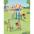 Saturdays Were Made for Playgrounds - Paperback