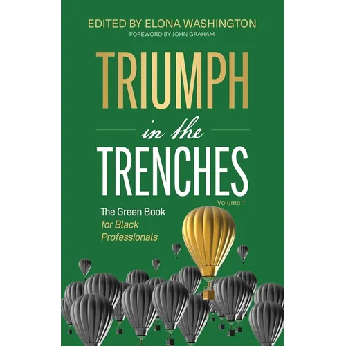 Triumph in the Trenches: The Green Book for Black Professionals - Paperback