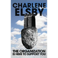 The Organization is Here to Support You - Paperback