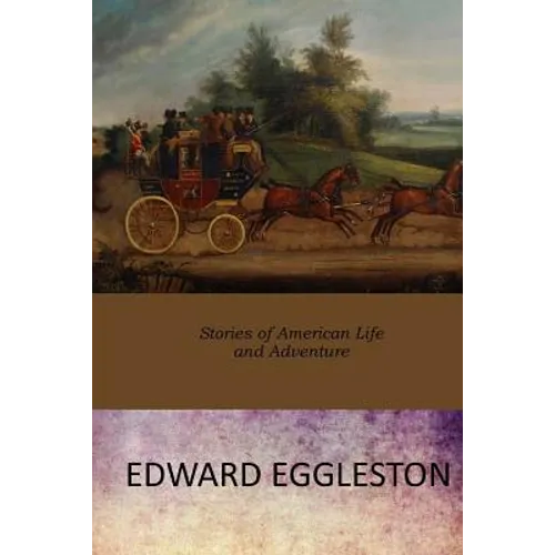 Stories of American Life and Adventure - Paperback