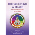 Human Design & Health: A Practitioner's Guide to the Basics - Paperback