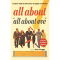 All about All about Eve: The Complete Behind-The-Scenes Story of the Bitchiest Film Ever Made - Paperback