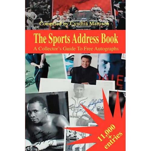 The Sports Address Book: A Collector's Guide to Free Autographs - Paperback