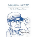 Dancing The Dialectic: True Tales of A Transgender Trailblazer - Paperback