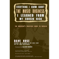 Everything I Know About The Music Business I Learned From My Cousin Rick - Paperback