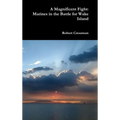 A Magnificent Fight: Marines in the Battle for Wake Island - Hardcover