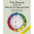 The Zodiac and the Salts of Salvation: Two Parts - Hardcover