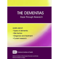 The Dementias: Hope Through Research (Revised December 2017) - Paperback