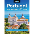 Moon Portugal: With Madeira & the Azores: Best Beaches, Castles & Palaces, Local Food & Wine - Paperback