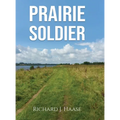 Prairie Soldier - Hardcover