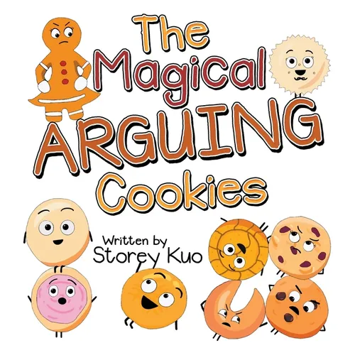 The Magical Arguing Cookies - Hardcover