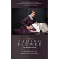 The Fading Flower: Revised Edition - Paperback