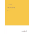 Scribner's Monthly: Vol. 19 - Paperback