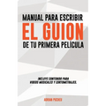 Manual para escribir el guion de tu primera película - Paperback