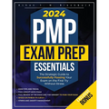 PMP Exam Prep Essentials: The Strategic Guide to Successfully Passing Your Exam on the First Try Without Stress - Paperback