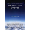 The Three Levels of Prayer - Paperback