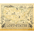 Lost States: True Stories of Texlahoma, Transylvania, and Other States That Never Made It - Hardcover