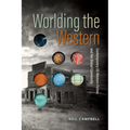 Worlding the Western: Contemporary Us Western Fiction and the Global Community - Paperback