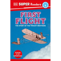 DK Super Readers Level 4 First Flight: The Story of the Wright Brothers - Paperback