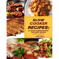 Slow Cooker Recipes: 50 Slow Cooker Recipe for Every Season - Paperback