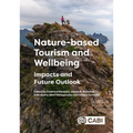 Nature-Based Tourism and Wellbeing: Impacts and Future Outlook - Hardcover