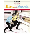 Fun with Kirk and Spock: Watch Kirk and Spock Go Boldly Where No Parody Has Gone Before! - Hardcover