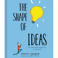 The Shape of Ideas: An Illustrated Exploration of Creativity - Hardcover