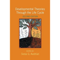 Developmental Theories Through the Life Cycle - Paperback
