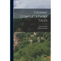 Grimms' Complete Fairy Tales - Paperback