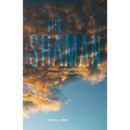 The Shaman: Patterns of Religious Healing Among the Ojibway Indians Volume 165 - Paperback