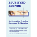 Blue-Eyed Blonde - Paperback
