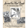 Around the Next Bend: An Adventure in Borneo - Paperback