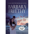 On A Night Like This (LARGE PRINT) Edition: Heartwarming Contemporary Romance - Paperback