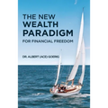The New Wealth Paradigm For Financial Freedom - Paperback