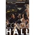 Coach Hall: My Life on and Off the Court - Hardcover