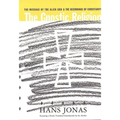 The Gnostic Religion: The Message of the Alien God and the Beginnings of Christianity - Paperback