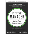 It's the Manager: Moving from Boss to Coach - Hardcover