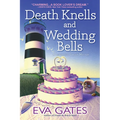 Death Knells and Wedding Bells - Hardcover