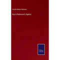 Key to Robinson's Algebra - Hardcover