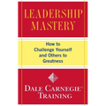 Leadership Mastery: How to Challenge Yourself and Others to Greatness - Paperback