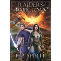 Raiders of the Dark Coast (Rise of the Thrall Lord Book Three) - Paperback