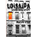 Loisaida -- A New York Story - Paperback