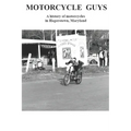 Motorcycle Guys: A history of motorcycles in Hagerstown, Maryland - Paperback